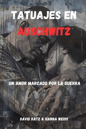 "Tatuajes en Auschwitz": Un Amor Marcado por la Guerra image number 0