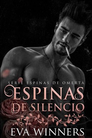 Espinas de Silencio: Romance mafioso image number 0