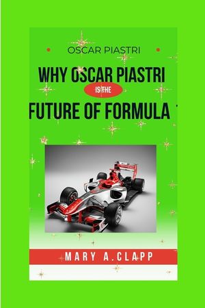 Oscar Piastri: Why Oscar Piastri Is the Future of Formula 1 image number 0