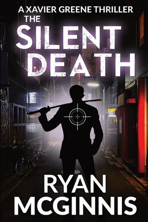 The Silent Death: A Xavier Greene Thriller image number 0