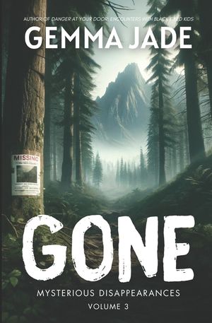 Gone: Mysterious Disappearances: Volume 3 image number 0