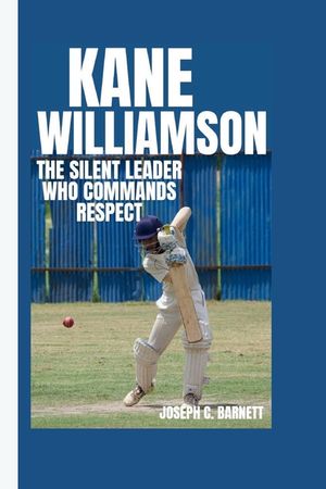 Kane Williamson: The Silent Leader Who Commands Respect image number 0