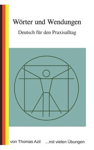 W&ouml;rter und Wendungen: Deutsch f&uuml;r den Praxisalltag image number 0