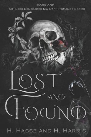 Lost & Found: Book 1 in the Ruthless Renegades DarkRomance Motorcycle Series image number 0