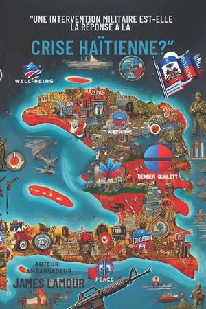"Une Intervention Militaire Est-Elle La R&eacute;ponse &Agrave; La Crise Ha&iuml;tienne?": "Explorer des solutions durables au-del&agrave; de l'intervention militaire" image number 0