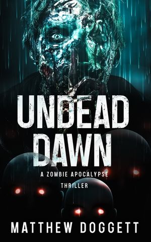 Undead Dawn: A Zombie Apocalypse Thriller image number 0