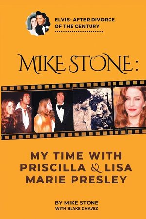 Mike Stone: My Time with Priscilla & Lisa Marie Presley image number 0