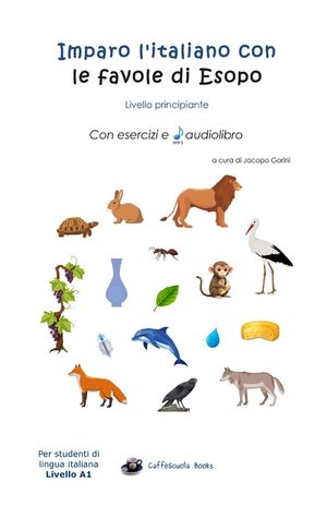 Imparo l'italiano con le favole di Esopo: Livello principiante image number 0