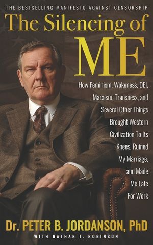 The Silencing of Me: How Feminism, Wokeness, DEI, Marxism, Transness, and Several Other Things Brought Western Civilization To Its Knees, R image number 0