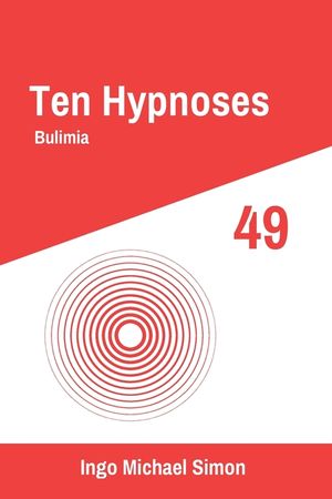 Ten Hypnoses 49: Bulimia image number 0