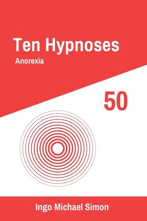Ten Hypnoses 50: Anorexia image number 0