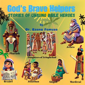 God's Brave Helpers: Stories of Unsung Bible Heroes image number 0