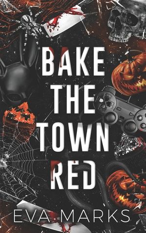 Bake the Town Red: A Halloween Dark Romance image number 0