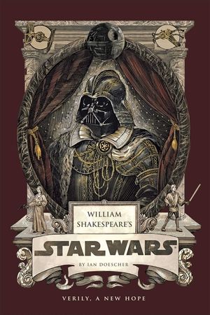 William Shakespeare's Star Wars: Verily, a New Hope [Pbk Reissue] image number 0