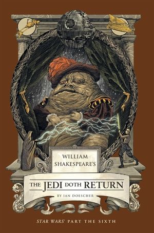 William Shakespeare's the Jedi Doth Return: Star Wars Part the Sixth image number 0
