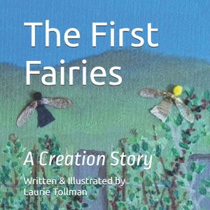 The First Fairies: A Creation Story image number 0