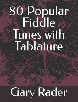 80 Popular Fiddle Tunes with Tablature image number 0