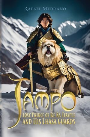 Jampo: Lost Prince of Re Ba Temple and His Lhasa Guards image number 0