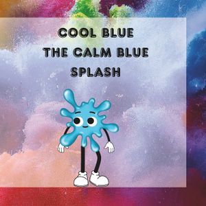 Cool Blue The Calm Blue Splash: Finding Calm in a Chaotic World: Cool Blue's Adventure image number 0
