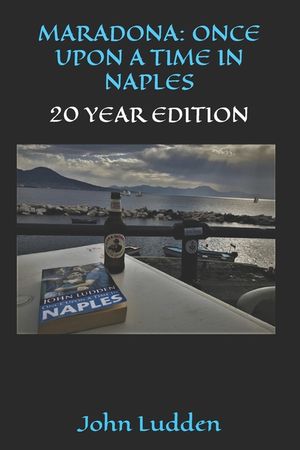 Maradona: Once Upon a Time in Naples: 20 Year Edition image number 0