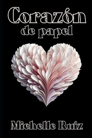 Coraz&oacute;n de papel: Cuando el amor llama a una segunda oportunidad image number 0
