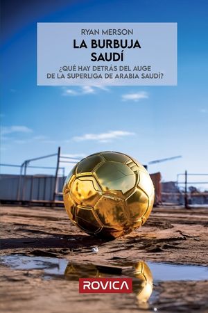 La burbuja saud&iacute;: &iquest;Qu&eacute; hay detr&aacute;s del auge de la Superliga de Arabia Saud&iacute;? image number 0