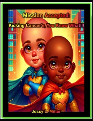 Mission Accepted: Kicking Cancer's, You Know What!!! image number 0