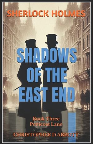 SHERLOCK HOLMES Shadows of the East End, Book Three: Petticoat Lane image number 0
