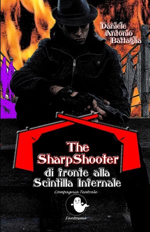 The SharpShooter di fronte alla Scintilla Infernale image number 0