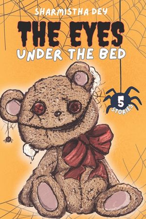 The Eyes Under the Bed: 5 Short Horror Stories image number 0