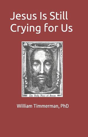 Jesus Is Still Crying for Us image number 0