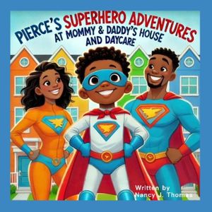 Pierce's Superhero Adventures at Mommy and Daddy's House and Daycare image number 0