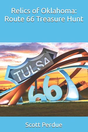 Relics of Oklahoma: Route 66 Treasure Hunt image number 0