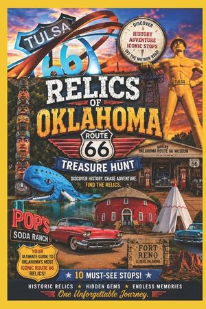 Relics of Oklahoma: Route 66 Treasure Hunt image number 0