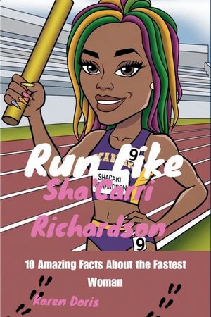 Run Like Sha'Carri Richardson: 10 Amazing Facts About the Fastest Woman image number 0