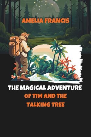 The Magical Adventure of Tim and the Talking Tree image number 0