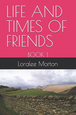 Life and Times of Friends: Book 1 image number 0