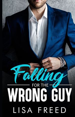 Falling for the Wrong Guy: Age Gap Grumpy Sunshine Romance image number 0