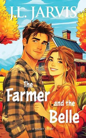 The Farmer and the Belle: A Short Story image number 0