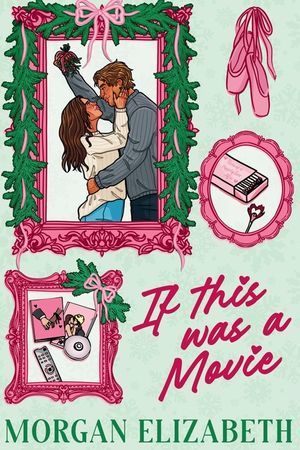If This Was a Movie: A Single Dad Nanny Christmas Romantic Comedy image number 0