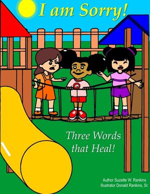 I Am Sorry!: Three Words that Heal image number 0