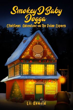 Smokey D Baby Dogga: Christmas Adventure On the Polar Express image number 0