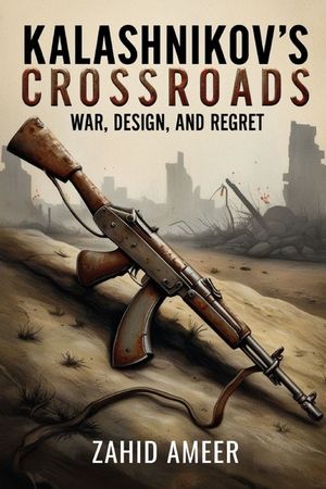 Kalashnikov's Crossroads: War, Design, and Regret image number 0