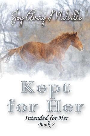 Kept for Her (Intended for Her Series Book 2) image number 0