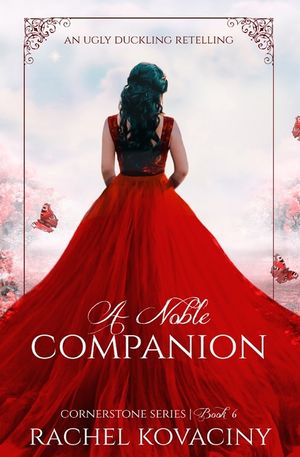 A Noble Companion (Cornerstone Series, #6): An Ugly Duckling Retelling image number 0