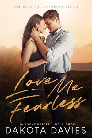 Love Me Fearless: A Small Town Suspense Romance image number 0