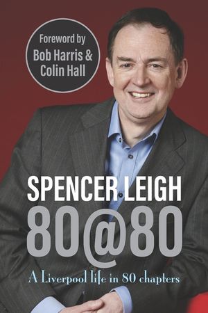 80@80: A Liverpool life in 80 chapters image number 0