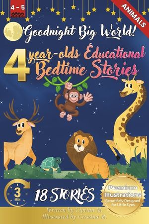 Goodnight Big World: 4-Year-Old's Educational Bedtime Stories with Premium Illustrations: A Journey Through Nature's Wonders and Calming La image number 0