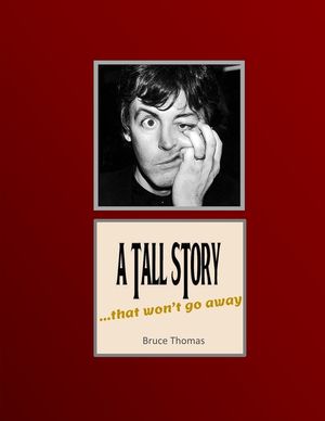 A Tall Story: ...that won't go away... image number 0