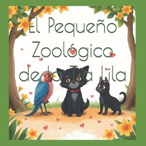El Pequeno Zoologico de la Tia Lila image number 0